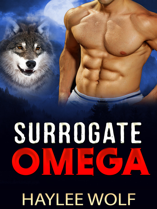 Title details for Surrogate Omega by Haylee Wolf - Wait list